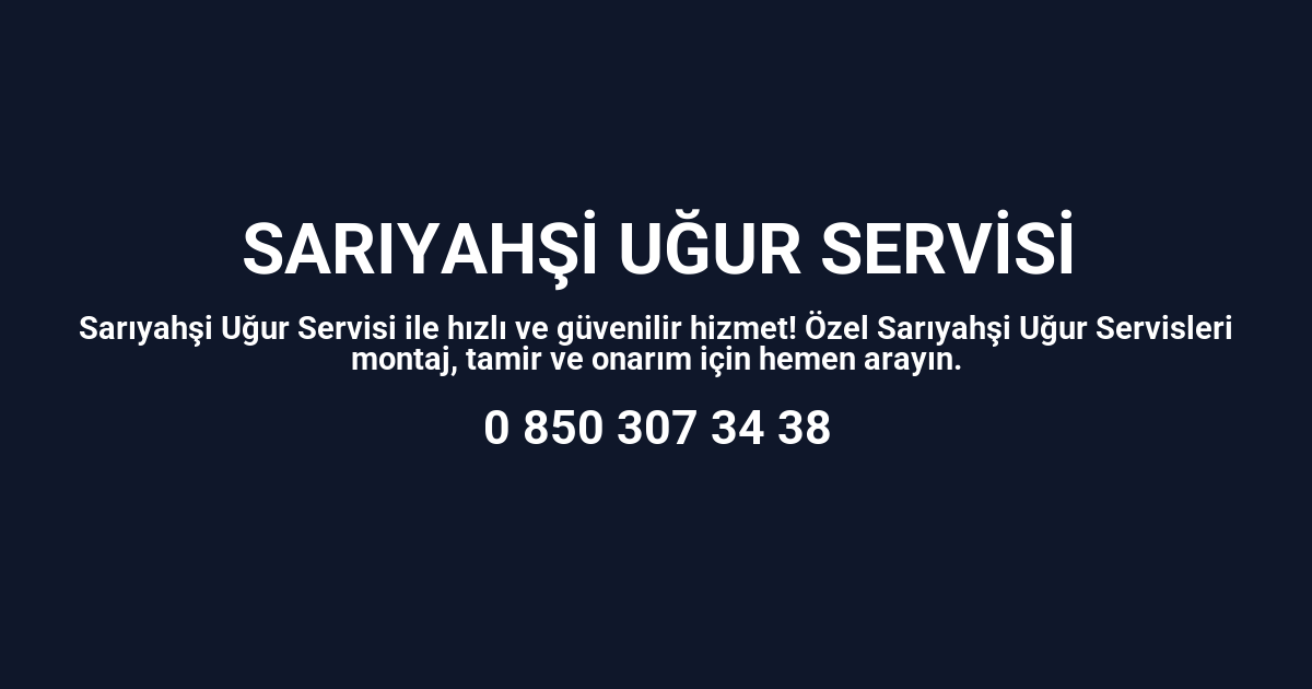 Sarıyahşi Uğur Servisi